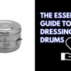 The Essential Guide to Dressing Drums